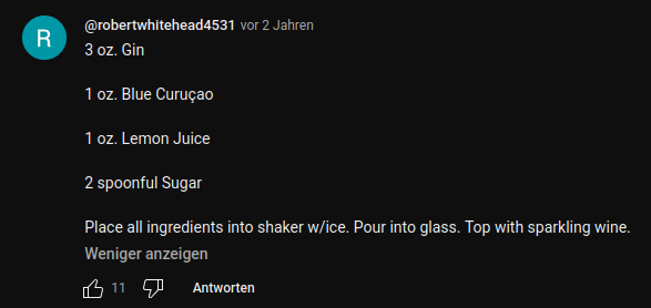@robertwhitehead4531 - vor 2 Jahren

3 oz. Gin
1 oz. Blue Curuçap
1 oz. Lemon Juice
2 spoonful Sugar 

Place all ingredients into shaker w/ice. Pour into glass. Top with sparkling wine.

11 likes