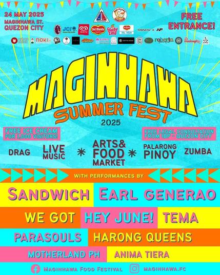 Poster of Maginhawa Summer Fest 2025. Free entrance. Drag, live music, arts and food market, palarong pinoy, zumba. Performances by Sandwich, Earl Generao, We got, Hey June, Tema, Parasouls, Harong Queens, Motherland PH, Anima Tiera.