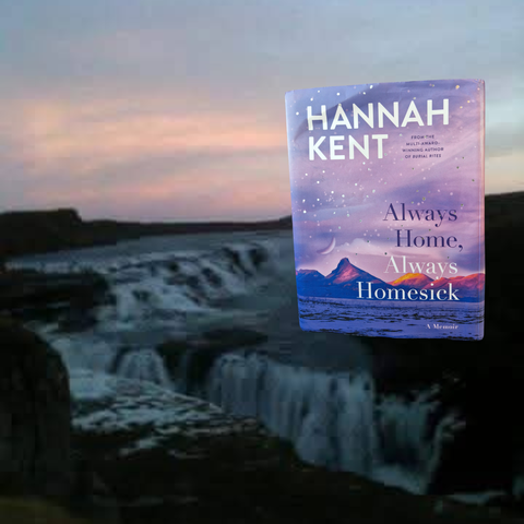 Gullfoss in Iceland in the background with Hannah Kent's Always Home, Always Homesick copied into the foreground