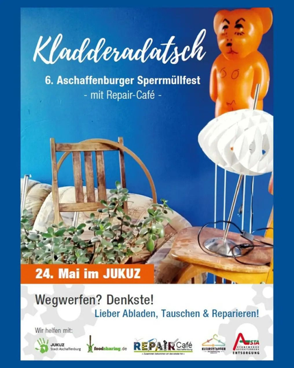 Ein Flyer mit der Aufschrift "KLADDERADATSCH" 
6. Aschaffenburger Sperrmüllfest mit Repair-Café
24. Mai im JUKUZ