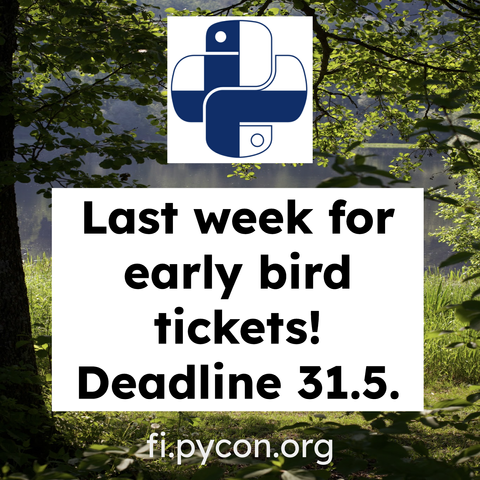 Last week for early bird tickets! Deadline 31.5.
