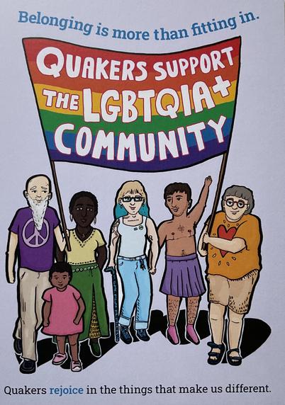 a sketch of a group of five diverse queer quakers bearing a rainbow banner which says Quakers support the L G B T Q I A + community, with a slogan above: belonging is more than fitting in