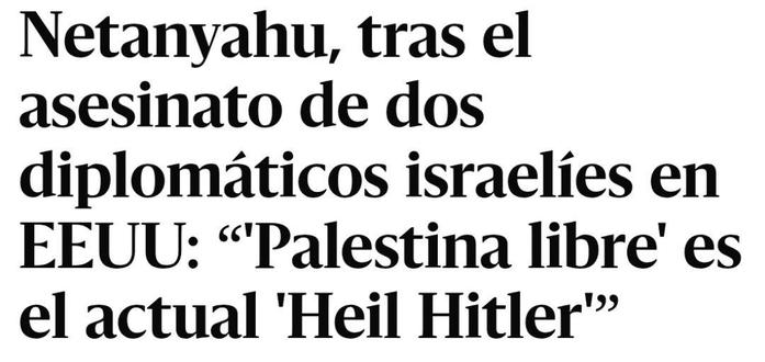 Netanyahu, tras el asesinato de dos diplomáticos israelíes en EEUU: "'palestina libre' es el actual 'Heil Hitler'"