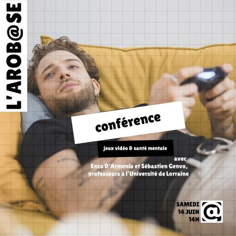 Une création graphique annonçant la conférence du samedi 14 juin à L'Arob@se. En fond, un jeune homme joue sur son canapé.