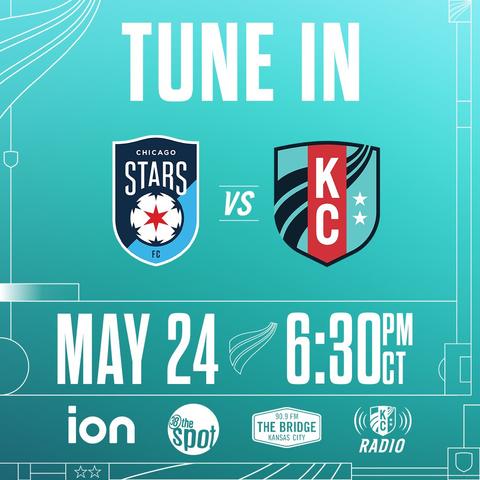 "Tune In" graphic for CHI vs KC today, May 24 at 6:30PM CT on ION, 90.9 The Bridge and KC Current Radio through the KC Current App