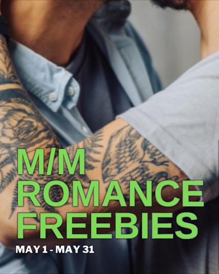 Promotional banner showing two men about to kiss, with bold green text reading “M/M Romance Freebies” and dates “May 1 - May 31.”