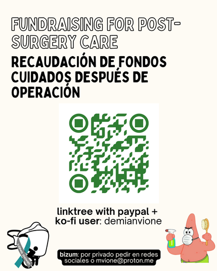 Fundraising for post- surgery care
RECAUDACIÓN DE FONDOS CUIDADOS DESPUÉS DE OPERACIÓN