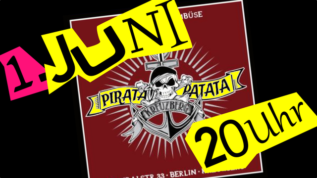Black Background - Logo of the Pirata Pata Bar and Punk-style text: 1. Juni 20:00h