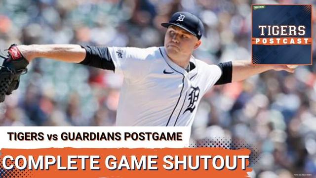TIGERS POSTCAST: COMPLETE GAME SHUTOUT! Tarik Skubal DOMINATES As Detroit Tigers Top Guardians