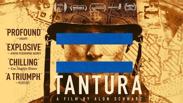 The image promotes the film "Tantura," directed by Alon Schwarz. It features a stylized graphic of a soldier's face, partially obscured, with a color palette of orange and blue. The poster includes various critical quotes praising the film.