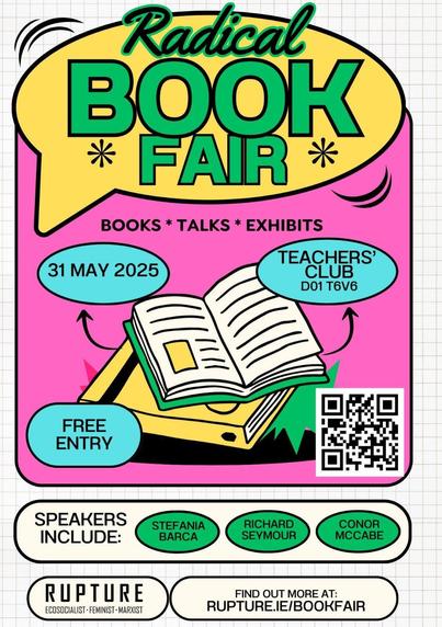 Radical Book Fair, 31 May 2025, Teachers' Club, D01 T6V6