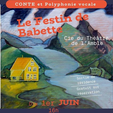 Affiche du spectacle, dessin coloré d'une maison jaune au bord d'une large rivière dans la montagne.
Textes:
- Conte et Polyphonie vocale
- Le Festin de Babette
- Cie du Théâtre de l'Amble
- Sortie de résidence
- Gratuit sur réservation
- Dimanche 1er Juin 16h