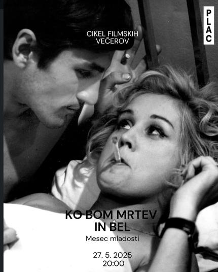 Ko bom mrtev in bel // sklop filmskih večerov - Mesec mladosti