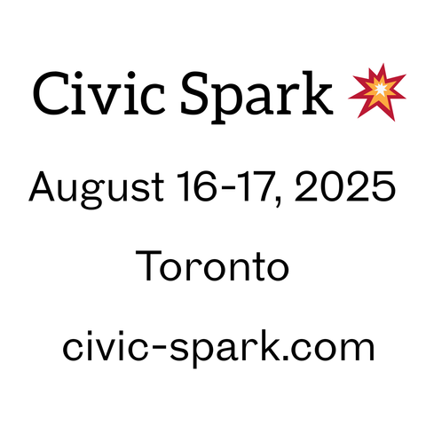 Civic Spark
August 16-17, 2025
Toronto
civic-spark.com