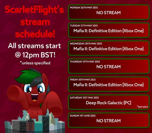 An image of a stream schedule for the week beginning Monday 26th May 2025! Streams of Mafia II: Definitive Edition for the Xbox One are scheduled for Tuesday, Wednesday and Friday, with a Deep Rock Galactic stream scheduled for Saturday. All the streams are scheduled to start at 12pm BST (UTC+1), except for the Deep Rock Galactic stream, which starts at 1pm BST (UTC+1).