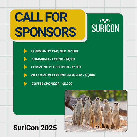 A white background grid, with a CALL FOR SPONSORS in black letter against yellow.
A green board shows the SuriCon logo, and the sponsorship levels:
- COMMUNITY PARTNER - $7,000
- COMMUNITY FRIEND - $4,000
- COMMUNITY SUPPORTER - $2,000
- WELCOME RECEPTION SPONSOR - $6,000
- COFFEE SPONSOR - $5,000

A meerkat mob stands watch, waiting for more sponsors to support SuriCon 2025.