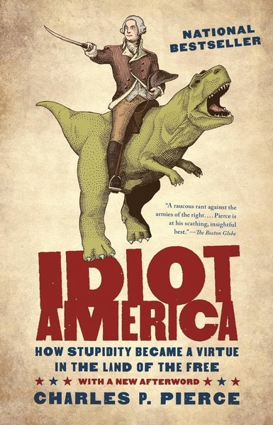 Pierce Idiot America