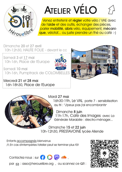 Venez entretenir et régler votre vélo / VAE avec de l'aide et des outils, échanger des pièces, parler mobilité, abris vélo, équipement, mécani-que, vélotaf... ou juste prendre un thé ou café :-) 

Mercredi 21 et 28 mai : 16h-18h30, Place de l'Europe

Mardi 27 mai : 16h30-19h, Le VAL  porte 7 avec Virivis : "J'peux pas j'ai encombrants"

Dimanche 8 juin : 11h-17h, Café des Images avec La Générale Marabille (électro-ménager...)

Dimanche 15 et 22 juin : 10h-12h30, PRESTAVOINE entrée du lycée Allende

Tarif solidaire, c'est-à-dire qu'un coup de main sur place sur internet... est bienvenue ;-)