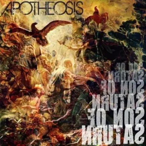 The album cover for Apotheosis by Son Saturn features a chaotic and dramatic painting-style collage with mythological and classical themes. At the top, the word "APOTHEOSIS" is written in distressed capital letters. The composition is filled with gods, warriors, and mythical beings engaged in battle or divine gestures, drenched in fiery reds, golden light, and shadowy tones. Central to the image is a muscular, bearded man draped in a white toga, possibly symbolizing a figure ascending to godhood. He appears to be reaching toward or confronting a powerful entity. Surrounding him are winged figures, a large eagle in flight, celestial rays, and abstract textures that blend the scene into a dreamlike, apocalyptic vision. At the bottom right, the words “SON OF SATURN” are repeated vertically in large, bold text, mirrored and semi-transparent, adding to the layered surrealism of the artwork.