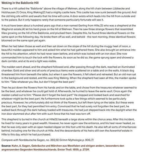 German folk tale "Weking in the Babilonie Hill". Drop me a line if you want a machine-readable transcript!