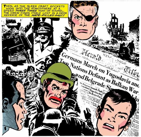 The disembodied heads of a pensive nick Fury, and his howling commandos with black and white scenes of World War II behind them. Narration: ”Then, as the sleek craft rockets high into the atmosphere at a speed THREE TIMES of sound… The crew finds itself lost in a grim reverie of the HATE – FILLED PAST!“