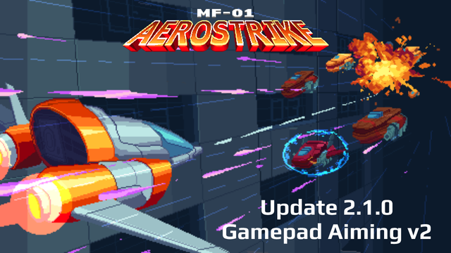 The promotional image for MF-01 Aerostrike Update 2.1.0, Gamepad Aiming v2.