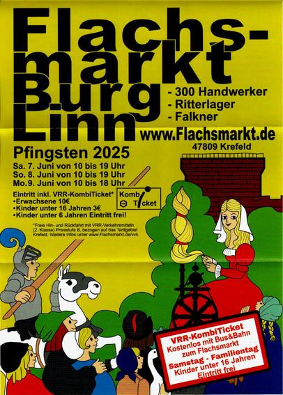 Plakat mit gelbem Hintergrund. Im unteren Teil eine Person mit Spinrad vor einem Burgturm. Ein Ritter mit Lanze und Pferd und weitere Personen im Comicstil. Text: Flachsmarkt Burg Linn, 300 Handwerker, Ritterlager, Falkner, Pfingsten 2025, 47809 Krefeld