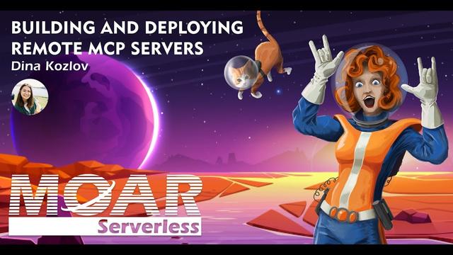 Building and Deploying Remote MCP Servers by Dina Kozlov