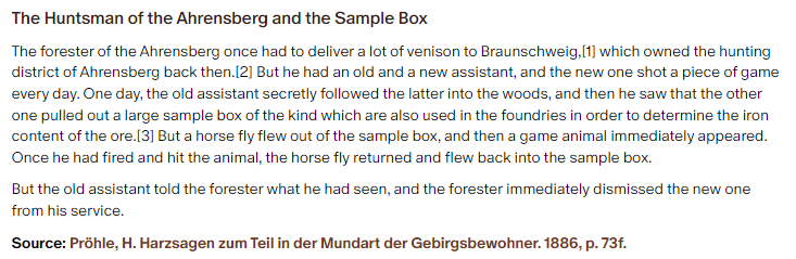 German folk tale "The Huntsman of the Ahrensberg and the Sample Box". Drop me a line if you want a machine-readable transcript!