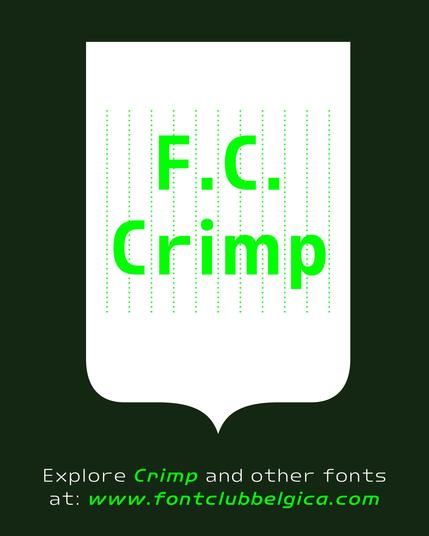 FC Crimp

Explore Crimp and other fonts at: https/www.fontclubbelgica.com