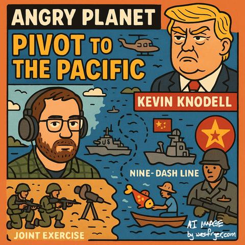 The image features a colorful illustration with the title "Angry Planet: Pivot to the Pacific." It includes cartoon-style representations of various elements: a person wearing headphones, military soldiers engaged in exercises, boats on water, and a depiction of the "Nine
