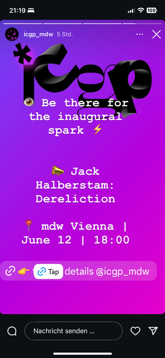 Be there for the inaugural spark ~ Jack Halberstam: Dereliction 7 mdw Vienna | June 12 | 18:00