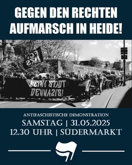Zu sehen ist die Demonstration gegen den "Gemeinsam für Deutschland" Aufmarsch in Flensburg. Auf dem Bild steht gegen den rechten Aufmarsch in Heide. Antifaschistische Demonstration. Samstag 31.05.2025 12:30 Uhr auf dem Südermarkt