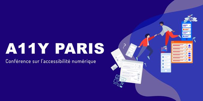 A11y Paris. Conférence sur l’accessibilité numérique.