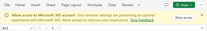 Screenshot of top tool row in online Office 365 Excel. Tool row is blocked by yellow box. It reads: "Allow access to Microsoft 365 account. Your browser settings are preventing an optimal experience with Microsoft 365. Allow access to improve your experience." Right after text there's a link "Give Feedback", with a "Allow access" button to the right edge of box.
