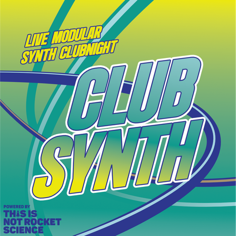 Promotional poster of Clubsynth
in bright yellow green and purple
Live modular synth clubnight