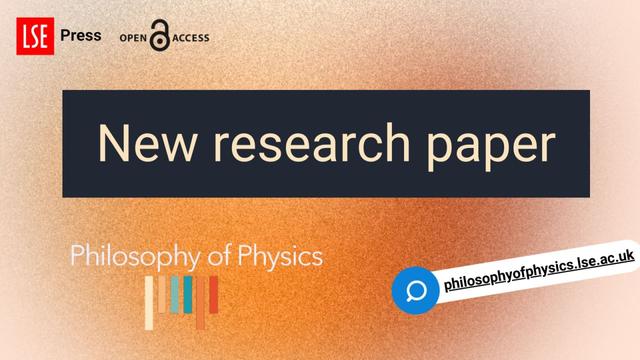 Graphic with LSE Press and Philosophy of Physics logo. Text reads New research paper.
