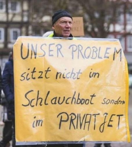 UNSER PROBLEM sitzt nicht im Schlauchboot sondern im PRIVATJET🖖