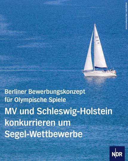 Foto: Segelboot auf der Ostsee vor Warnemünde
Text: Berliner Bewerbungskonzept für Olympische Spiele
MV und Schleswig-Holstein konkurrieren um Segel-Wettbewerbe