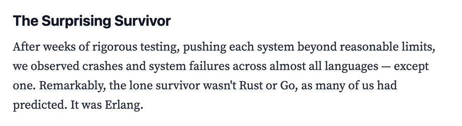 After testing a service under extreme loads they were surprised that only Erlang stood up to the challenge.