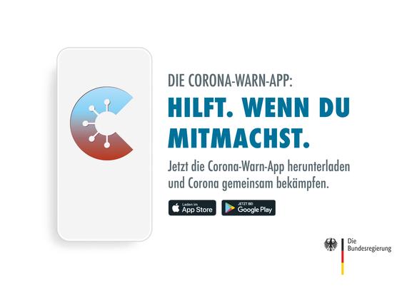 Werbeplakat zur Corona-Warn-App. Text auf dem Bild: "Die Corona-Warn-App: Hilft. Wenn du mitmachst. Jetzt die Corona-Warn-App herunterladen und Corona gemeinsam bekämpfen."