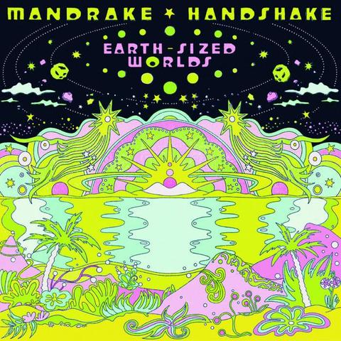 Cover of Mandrake Handshake's "Earth-Sized Worlds"