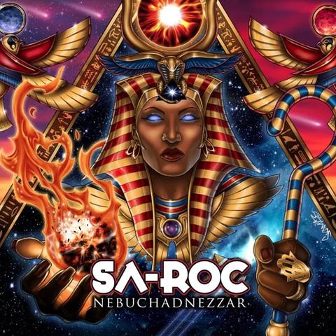 Album cover for “Sa-Roc – Nebuchadnezzar.” It features a powerful, Afro-futuristic depiction of a female pharaoh-like figure with glowing blue eyes, wearing a golden Egyptian headdress with red and gold stripes. She holds a fiery cosmic orb in one hand and a serpent-adorned staff in the other. Behind her, a pyramid radiates light and symbols, set against a starry outer space background. The image blends Egyptian mythology, cosmic themes, and Afrofuturism. At the bottom, the text "SA-ROC" appears in bold white and red letters, with “Nebuchadnezzar” below in a smaller serif font.