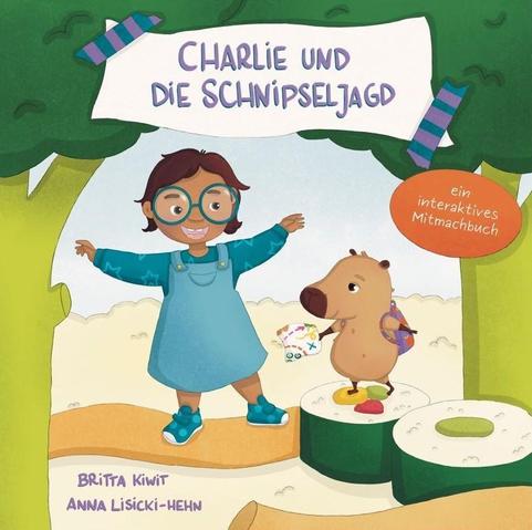 |Buchwerbung| – Charlie und die Schnipseljagd: Gemeinsam mit Charlie und Capybara Keks geht es auf eine abenteuerliche Reise durch eine lecker-fantastische Welt…