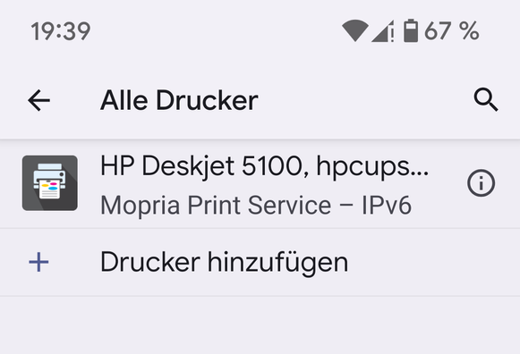 Alle Drucker 

HP Deskjet 5100, hpcups...  Mopria Print Service — IPv6

+  Drucker hinzufugen