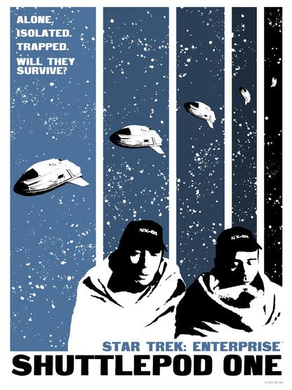 A poster for the Star Trek Enterprise episode Shuttlepod One, featuring a black and white cutout images of Trip and Malcolm bundled up in blankets, and a shuttle behind them, against a dark blue background speckled with white stars.