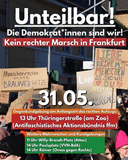 Aufruf zur Unteilbatdemo am 31.5. 13 Uhr am  Zoo vom antifaschistischen Bündnis ffm.
