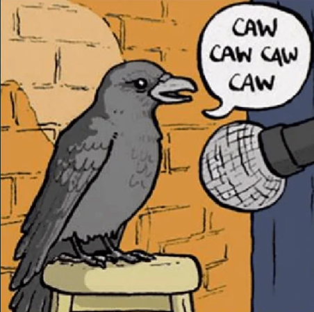 bird on a stage on a stool saying "caw caw caw" into a microphone