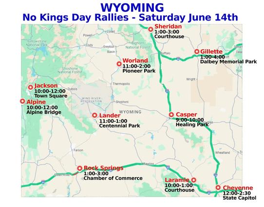 Wyoming- No Kings Day Rallies-Saturday June 14th, 2025
NEW! -Alpine, Cheyenne, Gillette, Rock Springs & Worland
#Alpine #Casper #Cheyenne #Gillette #Jackson #Lander #Laramie  #RockSprings #Sheridan #Worland
www.mobilize.us/nokings/
www.nokings.org
#wyoming #50501wy #wypol #wynews #mobilize #june14th