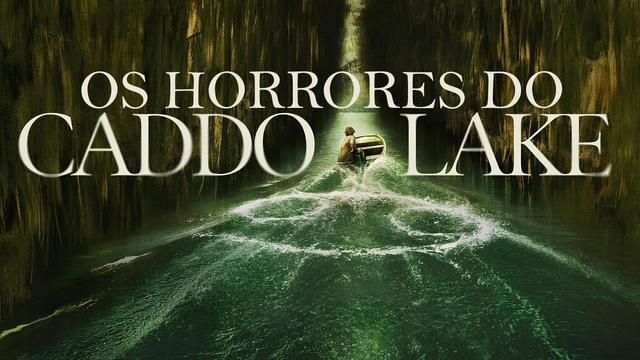 Poster-Thumb of 'Caddo Lake'. A man in a small boat on a river driving away, theres a cancer/69 symbol on the water.